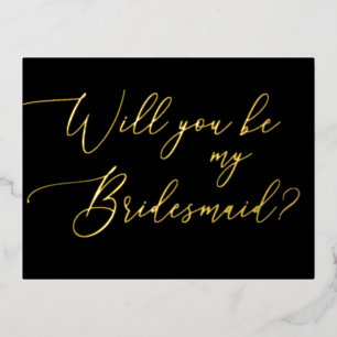 Luxe Goud & Zwarte Script Bruidsmeisje Voorstel Folie Uitnodiging Briefkaart