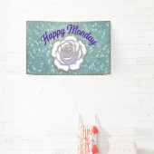 Luxe Happy Monday Vinyl Banner White Rose (Insitu)
