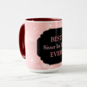 Luxekroze ontwerp "Beste zuster in Law Ever" Mok (Voorkant links)