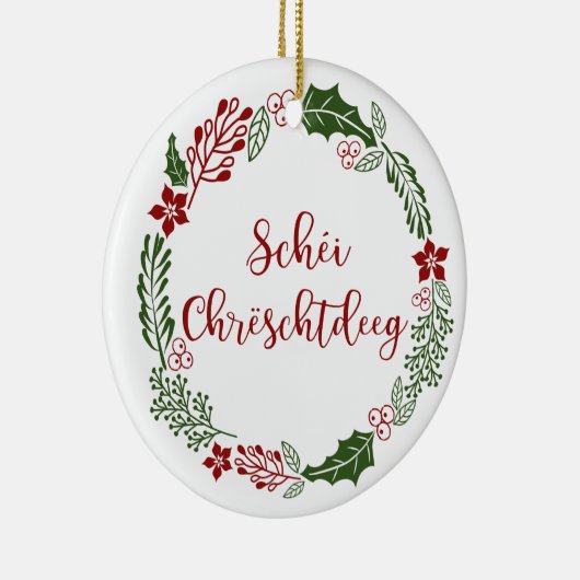Luxembourgish Merry Kerstmis, Schéi Chrëschtdeeg Keramisch Ornament (Rechts)