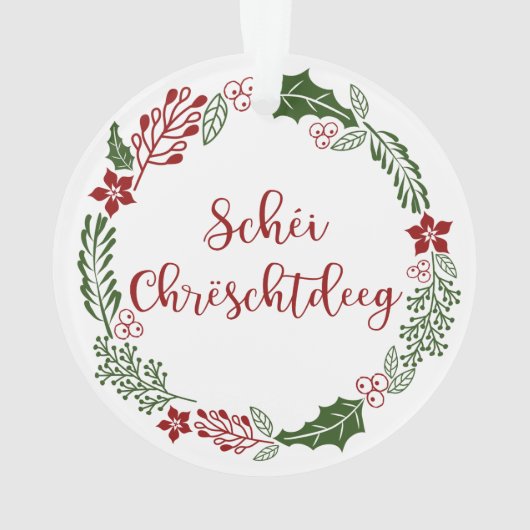 Luxembourgish Merry Kerstmis, Schéi Chrëschtdeeg Ornament (achterkant)