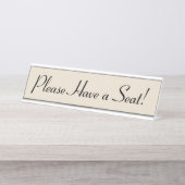 Luxurieus, Classy: "Alsjeblieft een stoel!" Bureau Naambordje (Voorkant)