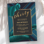 Luxurieuze Tropische Foliage 30th Birthday Party Kaart<br><div class="desc">Een luxe 30e verjaardagsfeestje nodigt een diepgeworteld kleurenschema uit van blauw, blauwgroen en zwart met gouden moderne geometrische lijnen en tekst. De hedendaagse verfijning van dit ontwerp zorgt voor de stemming voor een prachtige viering, of het nu een huisfeest is of in de stad. Zijn genderneutraal kleurenpalet werkt goed voor...</div>