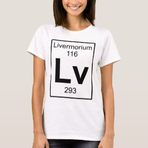 Lv - Livermorium T-shirt