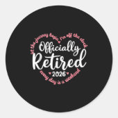 Ly Retired 2026 Weekend Vibes For Retirees Ronde Sticker (Voorkant)