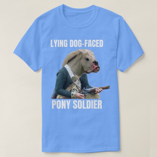 Lying Dog Faced Pony Soldier T-shirt (Design voorkant)