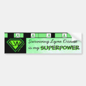 Lyme Disease Warrior Superpower Bumpersticker (Voorkant)