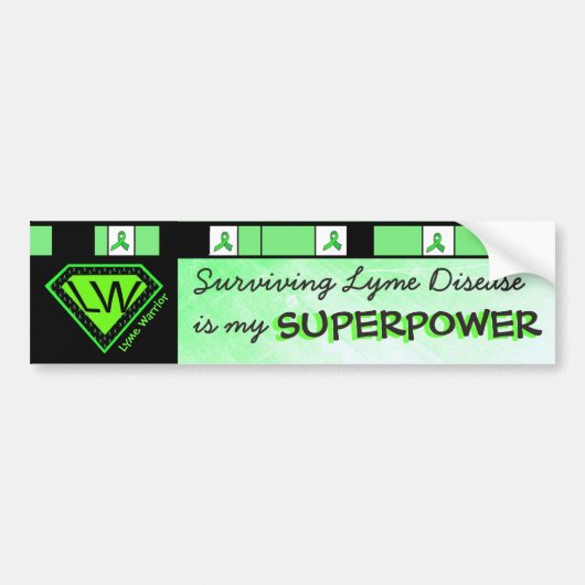 Lyme Disease Warrior Superpower Bumpersticker (Voorkant)