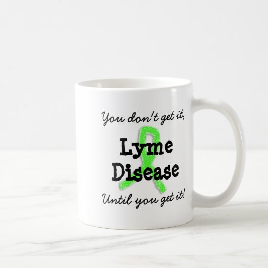 Lyme Disease You Dont Get It Until You Get It  Koffiemok (Rechts)