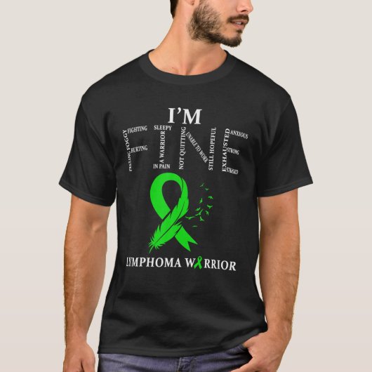 Lymfoom Warrior I m Fine T Shirt (Voorkant)