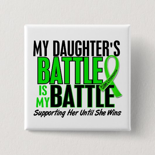 Lymphoma mijn strijd tegen 1 dochter vierkante button 5,1 cm (Voorkant)
