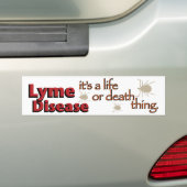 Lymziekte - Het is een leven- of dodending Bumpersticker (Op auto)