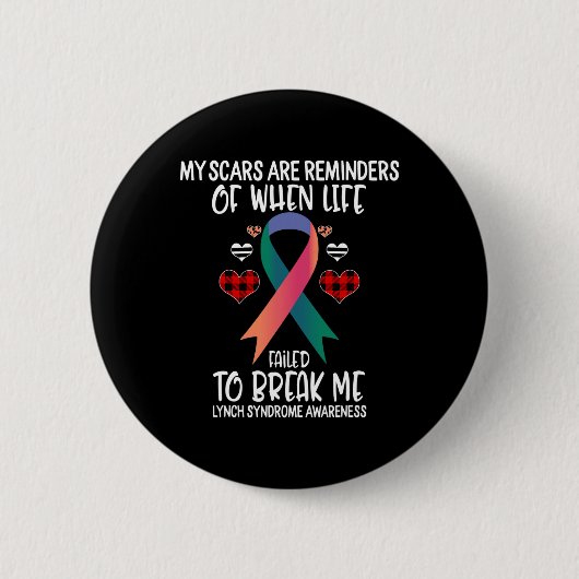 Lynch Syndrome Awareness Warrior Scars Reminders L Ronde Button 5,7 Cm (Voorkant)