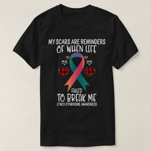 Lynch Syndrome Awareness Warrior Scars Reminders L T-shirt (Design voorkant)