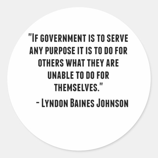 Lyndon Baines Johnson Quote Ronde Sticker (Voorkant)