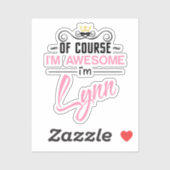 Lynn Natuurlijk ben ik Geweldige dat ik Lynn heet Sticker (Vel)