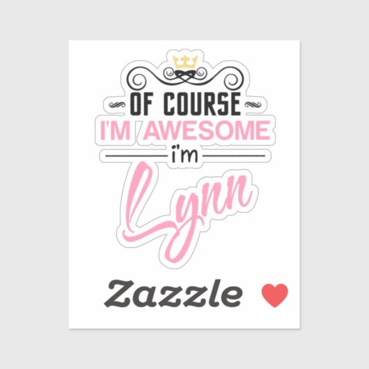 Lynn Natuurlijk ben ik Geweldige dat ik Lynn heet Sticker (Vel)