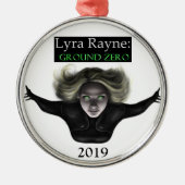 Lyra Rayne: Ground Zero Metalen Ornament (Voorkant)