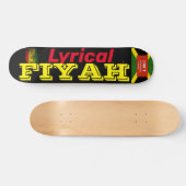 LYRICAL FIYAH Skateboard, 7¾" Deck Persoonlijk Skateboard (Horizontaal)