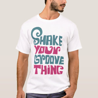 LyricLyfe - SHAKE YOUR GROOVE DING T-shirt