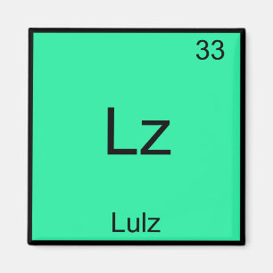 Lz - Lulz Grappig Meme Scheikundig Element T-Shirt Magneet