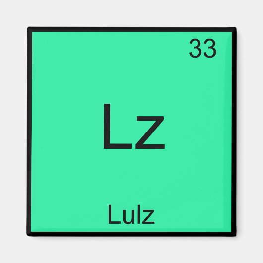 Lz - Lulz Grappig Meme Scheikundig Element T-Shirt Magneet (Voorkant)