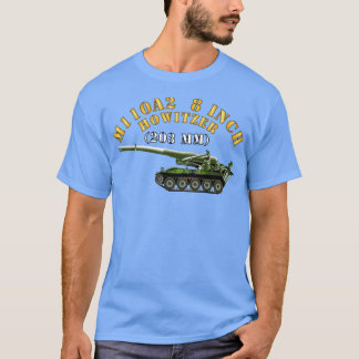 M110A2 8 inch 203mm houwitser X T-shirt