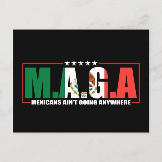 M.A.G.A. Mexicanen gaan nergens heen Briefkaart (Voorkant)