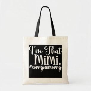 m dat Mimi Grandma Funny Mimi Tote Bag
