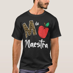 M De Maestra Bilingue Spain Latina Teacher Appre T-shirt