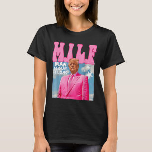 M.i.l.f Man I Love Felons Funny Trump Pink 2024 T-shirt