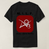 M. I. L. F. "man, ik hou van faniek" T-shirt (Design voorkant)