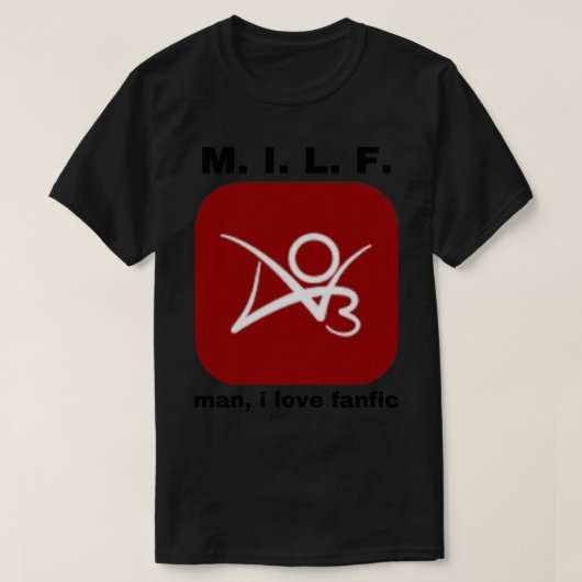 M. I. L. F. "man, ik hou van faniek" T-shirt (Design voorkant)