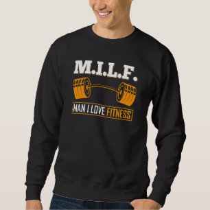 M I L F Man Ik hou van Fitness Bodybuilder Gewicht Trui