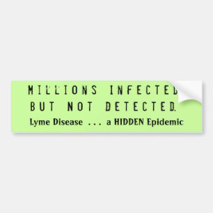 M i l i o n sI n f e c t e dB u tN o t ... Bumpersticker