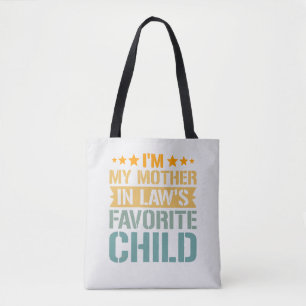 ’m Mijn Schoonmoeders Favoriete Kind Grappige Fami Tote Bag