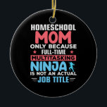 Ma Art Homeschool mama Keramisch Ornament<br><div class="desc">Ma Art Homeschool mama</div>