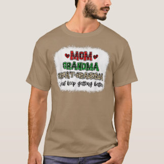Ma Grootma, ik blijf beter worden. T-shirt