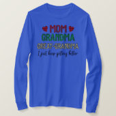 Ma Grootma, ik blijf gewoon weg. T-shirt (Design voorkant)