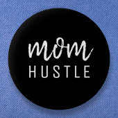 Ma Hustle | Modern Script Black Moederdag Ronde Button 5,7 Cm