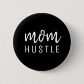 Ma Hustle | Modern Script Black Moederdag Ronde Button 5,7 Cm (Voorkant)