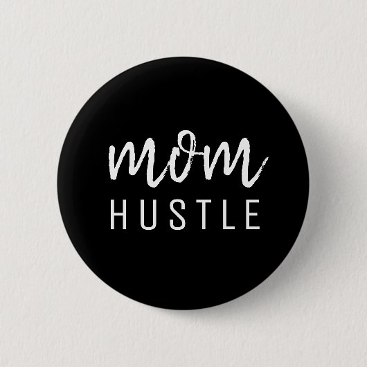 Ma Hustle | Modern Script Black Moederdag Ronde Button 5,7 Cm (Voorkant)