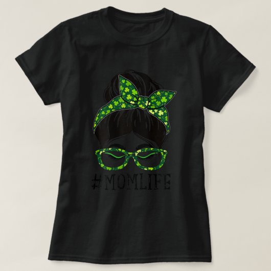 Ma Life Messy Bun Women Lucky Shamrock St Patrick T-shirt (Design voorkant)