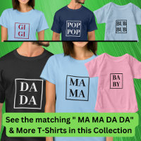 MA MA (zie Matching DA BA BY etc.) Dames T-Shir