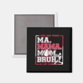 Ma Mama Moeder Bruh Bysebyll Moeder Luid En Trots Magneet (Voorkant / Achterkant)
