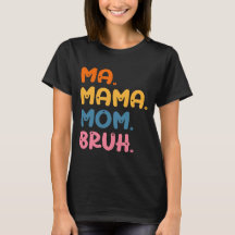 Ma Mama Moeder Bruh Moeder Moederdag Humor