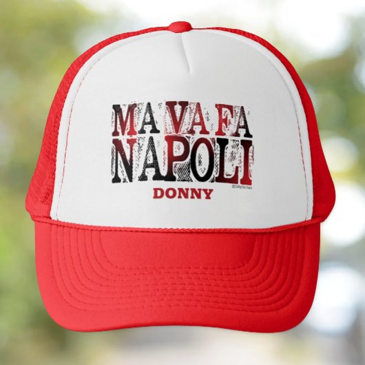 Ma Va Fa Napoli - gepersonaliseerde Trucker Hat Trucker Pet