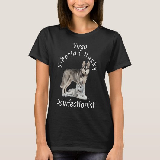 Maagd Siberische Husky Prefectionist T-shirt (Voorkant)