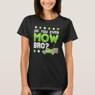 Maai Je Wel Bro Huis Schoonmaak Jongens Mannen T-shirt