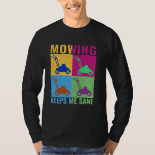 Maaien houdt me gezond kleurrijk gazon maaien Gard T-shirt